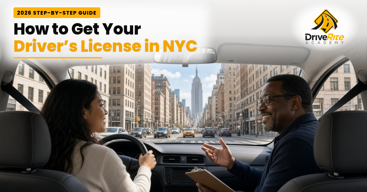 How to get your driver's license in NYC: 2026 step-by-step guide from Drive Rite Academy