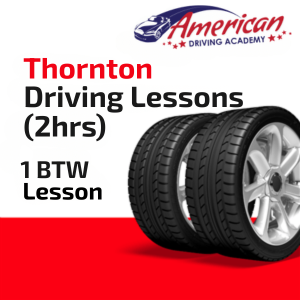 Driving School Lessons - Thornton BTW Lesson (2HR) at American Driving Academy