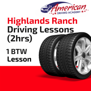 Driving School Lessons - Highlands Ranch BTW Lesson (2HR) at American Driving Academy
