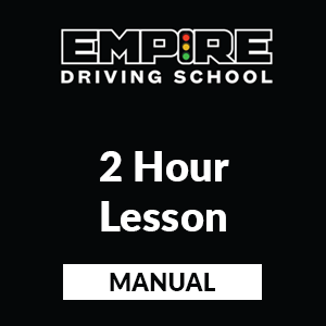Driving School Manual Lessons - Manual 2 Hour Lesson at Empire Driving School