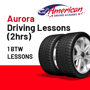 Driving School Lessons - Aurora BTW Lessons (2 HR) at American Driving Academy