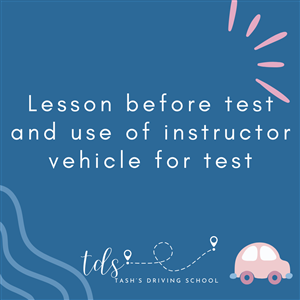 Driving School Driving Lesson Packs - Lesson before driving test and use of car for driving test at Tash's Driving School