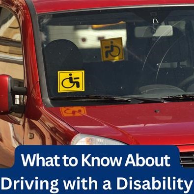 What to Know About Driving with a Disability: A Comprehensive Guide