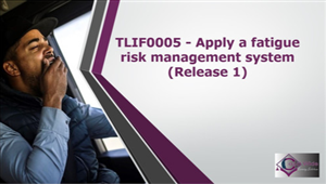 Educational Services TLI Training - TLIF0005 Apply fatigue risk management system at Coast Wide Training Solutions