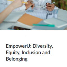 Educational Services EmpowerU Series - EmpowerU: Diversity, Equity, Inclusion and Belonging