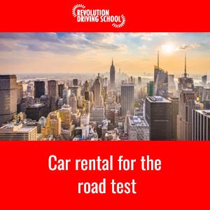 Car rental for the road test - Manhattan