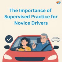 The Importance of Supervised Practice for Novice Drivers