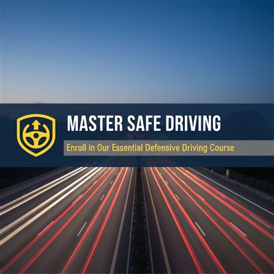 Master Safe Driving: Enroll in Our Essential Defensive Driving Course