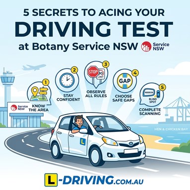 5 Secrets to Acing Your Driving Test at Botany Service NSW | L Driver ...