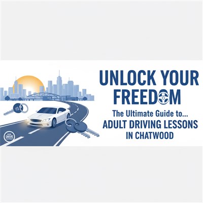Unlock Your Freedom: The Ultimate Guide to Adult Driving Lessons in Chatswood